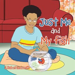 Just Me and My Fish - Lindesmith, J. Robert