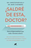 ¿Saldré de Esta, Doctor? / Am I Dying?