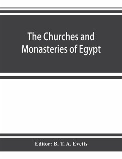 The churches and monasteries of Egypt and some neighbouring countries, attributed to Abu¿ S¿a¿lih¿, the Armenian