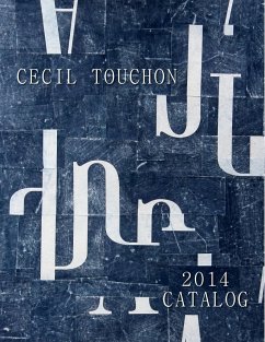 Cecil Touchon - 2014 Catalog of Works - Touchon, Cecil