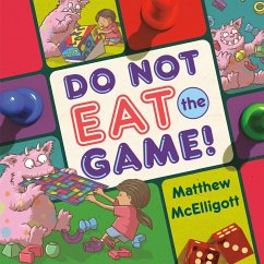 Do Not Eat the Game! - Mcelligott, Matthew