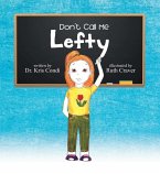 Don't Call Me Lefty
