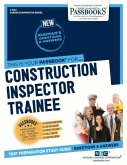 Construction Inspector Trainee (C-3167): Passbooks Study Guide Volume 3167