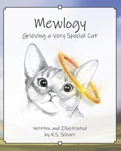 Mewlogy: Grieving a Very Special Cat - Schurr, Karen S.