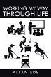Working My Way Through Life - Bild 1