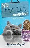 My invisible neighbor
