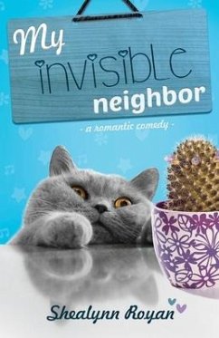 My invisible neighbor - Royan, Shealynn