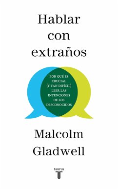 Hablar Con Extraños / Talking to Strangers - Gladwell, Malcolm