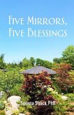 Five Mirrors, Five Blessings