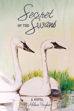 Secret of the Swans: Volume 1 - Hughes, Althea