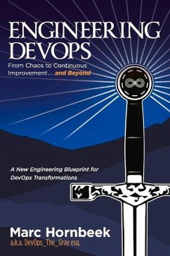 Engineering Devops: From Chaos to Continuous Improvement... and Beyond - Hornbeek, Marc