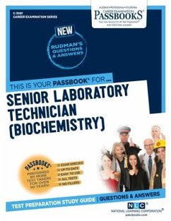 Senior Laboratory Technician (Biochemistry) (C-3081): Passbooks Study Guide Volume 3081 - National Learning Corporation