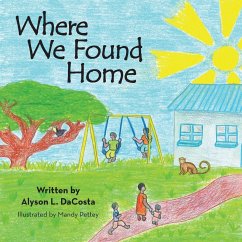 Where We Found Home - Dacosta, Alyson L.