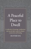 A Peaceful Place to Dwell
