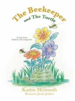 The Beekeeper and The Turtle - Heimsoth, Kathie; Jenkins, Jackie