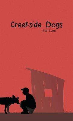 Creekside Dogs - Lynn, J. W.