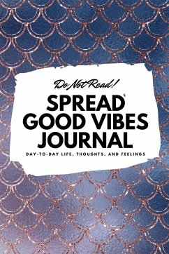 Do Not Read! Spread Good Vibes Journal - Blake, Sheba