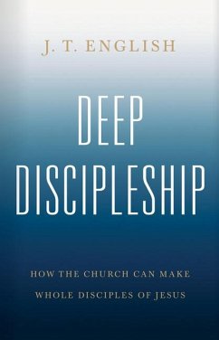 Deep Discipleship - English, J T