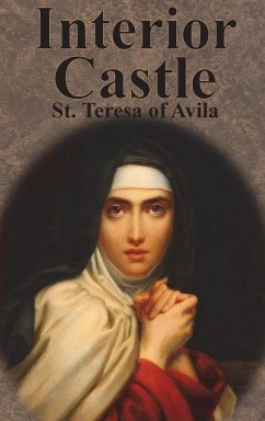 Interior Castle - Teresa of Avila, St.