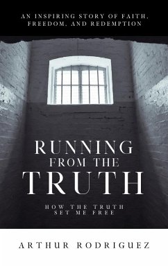 Running from the Truth - Rodriguez, Arthur