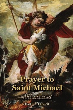 Prayer to Saint Michael: Illustrated - Tabone, Karina
