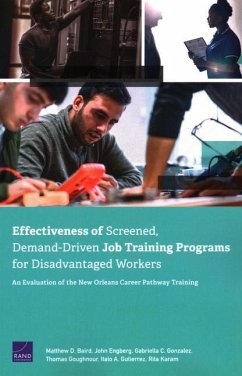 Effectiveness of Screened, Demand-Driven Job Training Programs for Disadvantaged Workers - Baird, Matthew D; Engberg, John; Gonzalez, Gabriella; Goughnour, Thomas; Gutierrez, Italo; Karam, Rita
