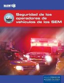Evos Spanish: Operación Segura de Vehículos de Emergencia de Los Sem: Operación Segura de Vehículos de Emergencia de Los Sem