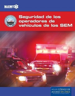 Evos Spanish: Operación Segura de Vehículos de Emergencia de Los Sem: Operación Segura de Vehículos de Emergencia de Los Sem - National Association of Emergency Medica