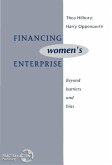Financing Women's Enterprise: Beyond Barriers and Bias