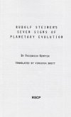 Rudolf Steiner's Seven Signs of Planetary Evolution