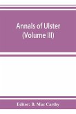 Annals of Ulster, otherwise Annals of Senat A Chronicle of Irish Affairs A.D. 431-1131