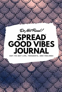 Do Not Read! Spread Good Vibes Journal - Blake, Sheba