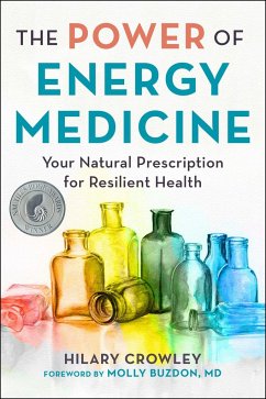 The Power of Energy Medicine - Crowley, Hilary