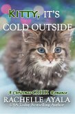 Kitty, It's Cold Outside (A Christmas Creek Romance, #4) (eBook, ePUB)