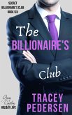 The Billionaire's Club (Secret Billionaire's Club, #6) (eBook, ePUB)