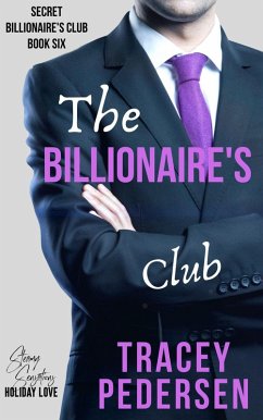 The Billionaire's Club (Secret Billionaire's Club, #6) (eBook, ePUB) - Pedersen, Tracey