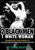 2 Black Men 1 White Woman Gang Menage Adult Stories Interracial Sex Cuckold Husband Watching Hotwife Ganged & Backdoor Taken MFM BBC (Cuckolding Threesome MMF Group, #1) (eBook, ePUB)