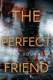 The Perfect Friend (May Queen Killers, #2) (eBook, ePUB)