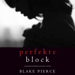 Der Perfekte Block (Ein spannender Psychothriller mit Jessie Hunt – Band Zwei) (MP3-Download) - Pierce, Blake