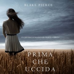 Prima Che Uccida (Un Mistero di Mackenzie White—Libro 1) (MP3-Download) - Pierce, Blake
