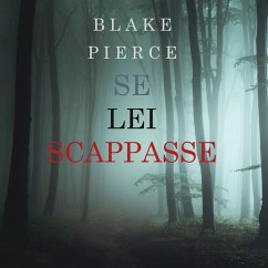 Se Lei Scappasse (Un giallo di Kate Wise – Libro 3) (MP3-Download) - Pierce, Blake