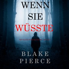 Wenn Sie Wüsste (Ein Kate Wise Mystery – Buch 1) (MP3-Download) - Pierce, Blake