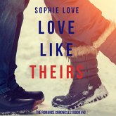 Love Like Theirs (The Romance Chronicles—Book #4) (MP3-Download) Love Like Theirs (The Romance Chronicles—Book #4) (MP3-Download)
