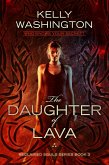 The Daughter of Lava (Reclaimed Souls, #3) (eBook, ePUB)