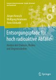 Entsorgungspfade für hoch radioaktive Abfälle (eBook, PDF)