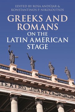 Greeks and Romans on the Latin American Stage (eBook, ePUB)