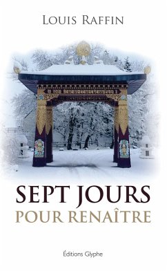 Sept jours pour renaitre (eBook, ePUB) - Raffin, Louis