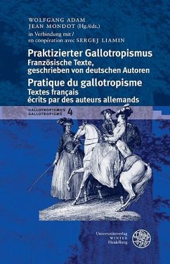 Praktizierter Gallotropismus / Pratique du gallotropisme (eBook, PDF)