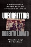 Unforgetting (eBook, ePUB) Unforgetting (eBook, ePUB)