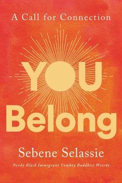 You Belong (eBook, ePUB) - Selassie, Sebene